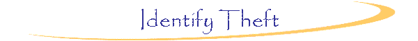 Identify Theft